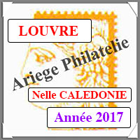 NOUVELLE CALEDONIE 2017 - Jeu LOUVRE - Timbres Courants et Blocs (FNCA17)
