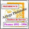 FRANCE - PRESIDENCE - Timbres de SERVICE - 1992  1996 (PSP6) Crs
