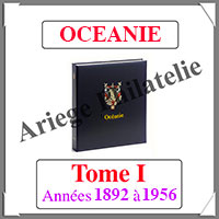 OCEANIE Franaise Luxe - Album N1 - 1892  1956 - AVEC Pochettes (OCEA-ALB-1)