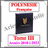 POLYNESIE Française Luxe - Album N°3 - 2010 à 2022 - AVEC Pochettes (POLY-ALB-3) Davo