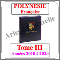 POLYNESIE Franaise Luxe - Album N3 - 2010  2022 - AVEC Pochettes (POLY-ALB-3)