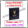 SAINT-PIERRE et MIQUELON Luxe - Album N°0 - 1885 à 1976 - AVEC Pochettes (SPM-ALB-0) Davo