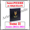 SAINT-PIERRE et MIQUELON Luxe - Album N°2 - 2012 à 2022 - AVEC Pochettes (SPM-ALB-2) Davo