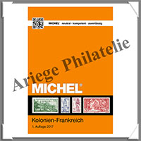 MICHEL - Catalogue des Timbres - COLONIES FRANCAISES - 2017 (6012-2017)