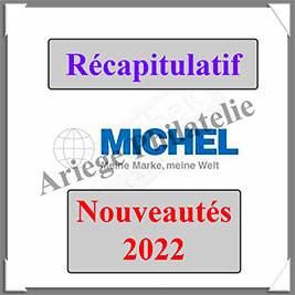 MICHEL - Récapitulatif des NOUVEAUTES - Année- 2022