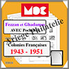 FEZZAN et GHADAMES - Jeu de 1943 à 1951 - AVEC Pochettes (MCFEZZAN-GHAD ou 341295) Moc