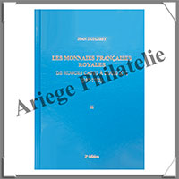 DUPLESSY - Les MONNAIES ROYALES - De Franois 1er  LOUIS XVI - Tome 2  (1847)