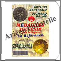 ARTHUS BERTRAND - MEDAILLES et PATRIMOINE - La Rfrence - 2014 (1889-14)