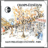 CHAMPS ELYSEES - 1994 -  Salon Philatlique de PARIS (CNEP N19)