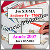 ANDORRE - Jeu SIGMA - Année 2007 - Avec Bandes (77007) Yvert et Tellier