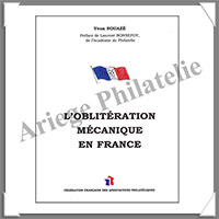 NOUAZE - L'Oblitration Mcanique en France - Tome 1 (9230)