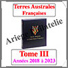 TERRES AUSTRALES Franaises Luxe - Album N3 -  Annes 2018  2023 - AVEC Pochettes (TAAF-ALB-3) Davo