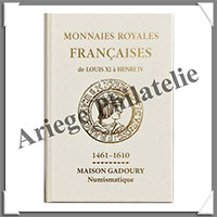 GADOURY - Monnaies ROYALES Fran�aises - Louis XI � Henri IV - Edition 2026 (1885-26)